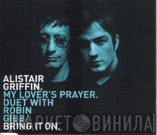 Alistair Griffin, Robin Gibb - My Lover's Prayer / Bring It On