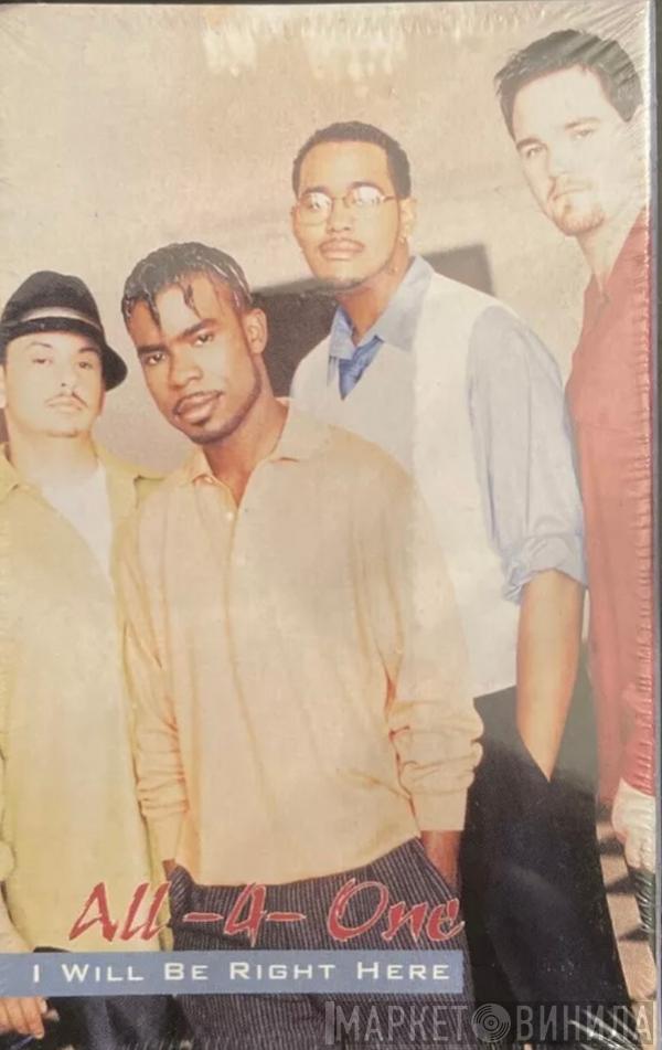  All-4-One  - I Will Be Right Here