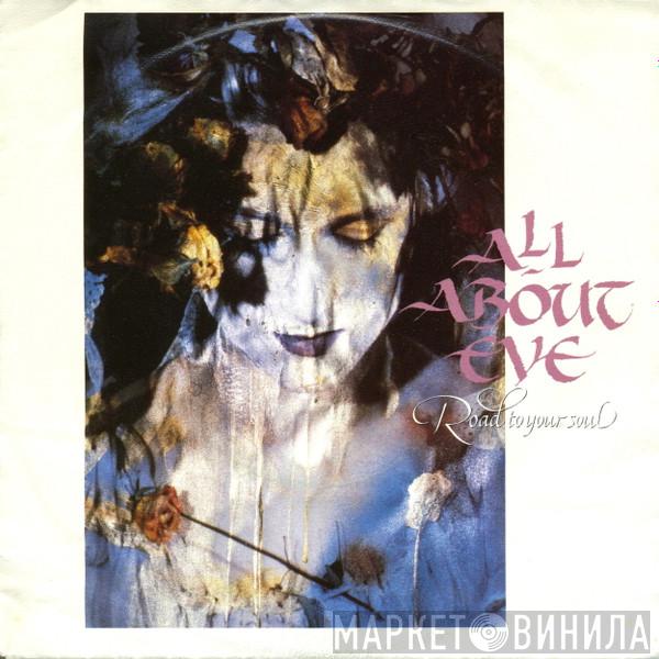  All About Eve  - Road To Your Soul