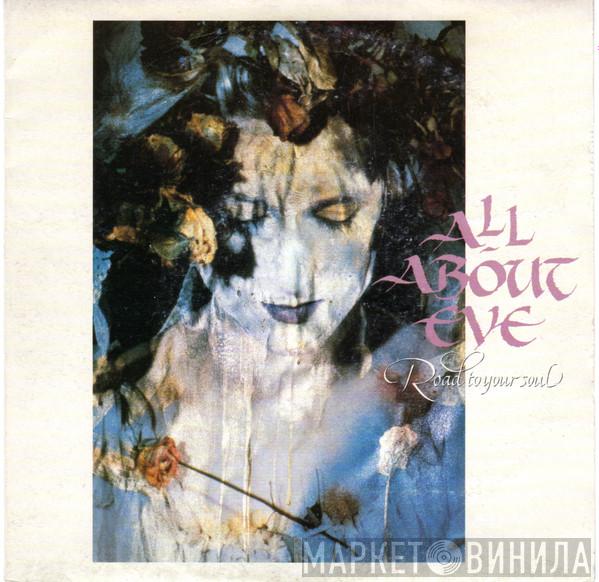  All About Eve  - Road To Your Soul
