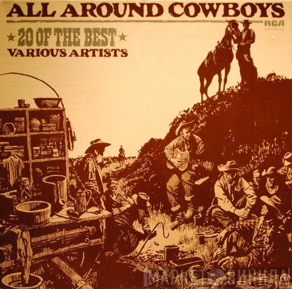 - All Around Cowboys - 20 Of The Best