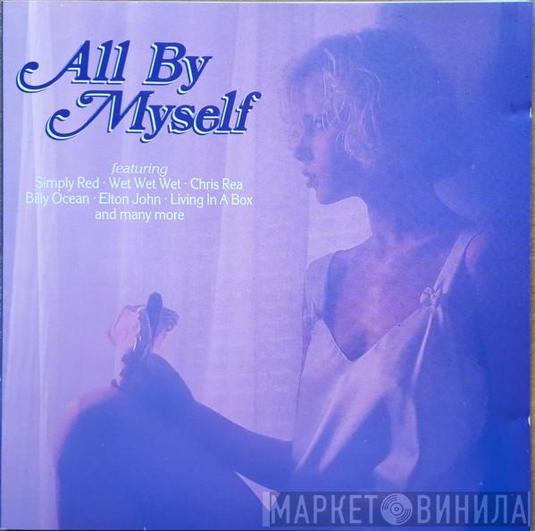  - All By Myself