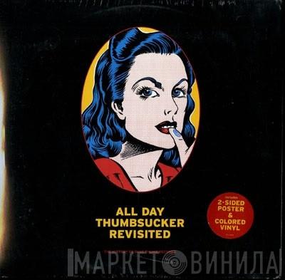  - All Day Thumbsucker Revisited - The History Of Blue Thumb Records
