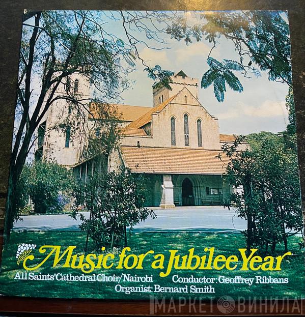 All Saints' Cathedral Choir/Nairobi - Music For A Jubilee Year