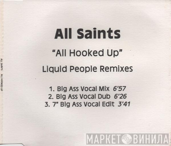  All Saints  - All Hooked Up (Liquid People Remixes)