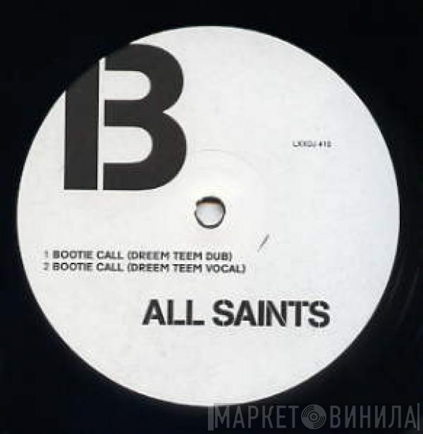 All Saints - Bootie Call (Dreem Teem Remix)