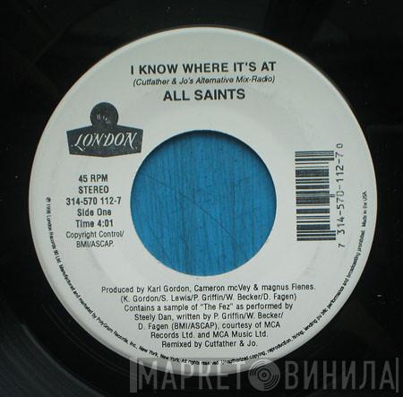  All Saints  - I Know Where It's At