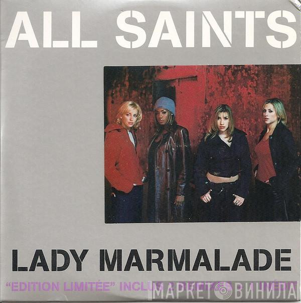  All Saints  - Lady Marmalade