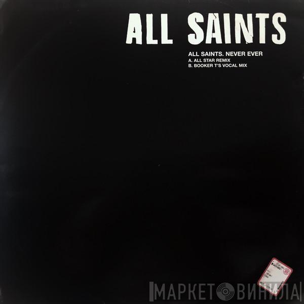 All Saints - Never Ever