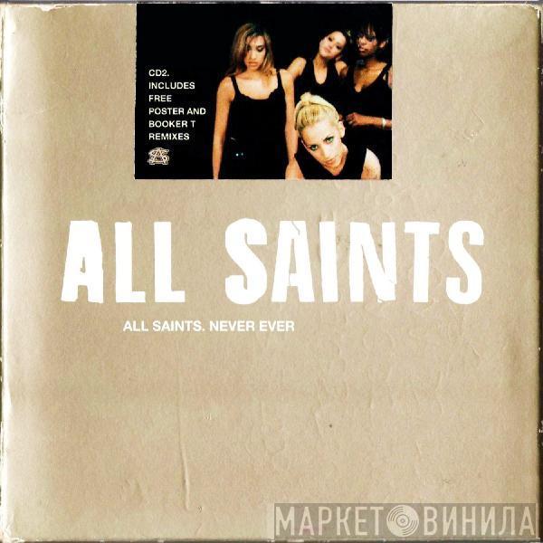  All Saints  - Never Ever