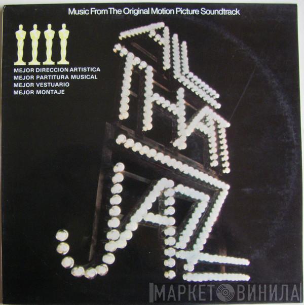  - All That Jazz - Music From The Original Motion Picture Soundtrack