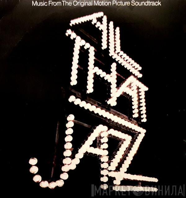  - All That Jazz - Music From The Original Motion Picture Soundtrack