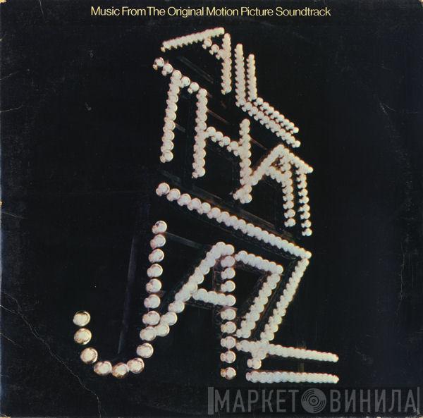  - All That Jazz - Music From The Original Motion Picture Soundtrack
