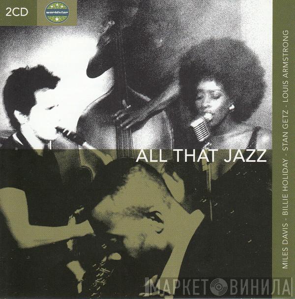  - All That Jazz