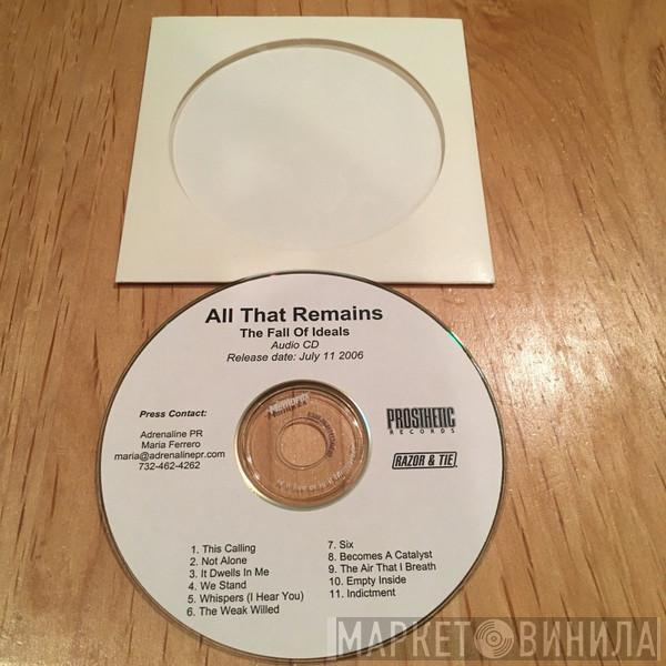  All That Remains  - The Fall Of Ideals