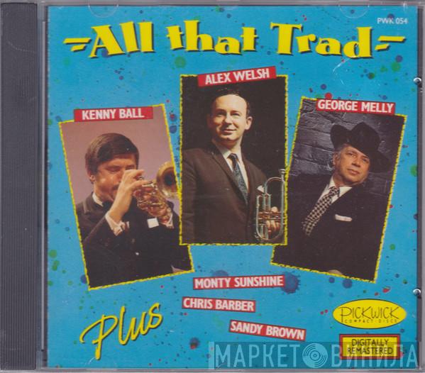 - All That Trad