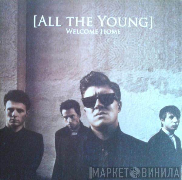 All The Young - Welcome Home