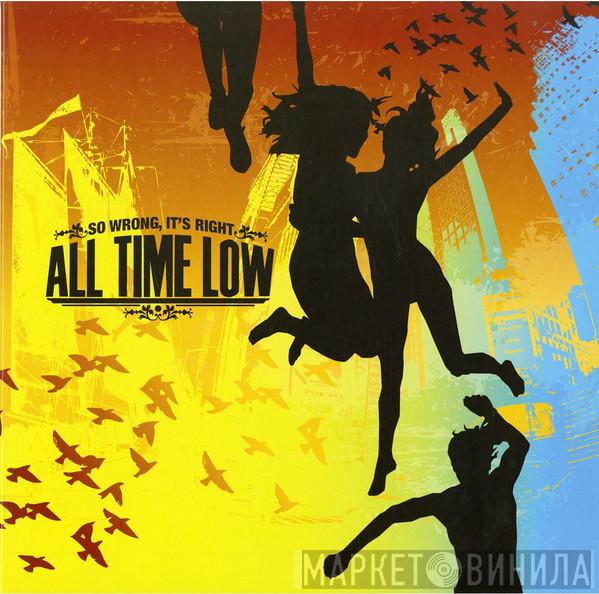 All Time Low  - So Wrong, It's Right