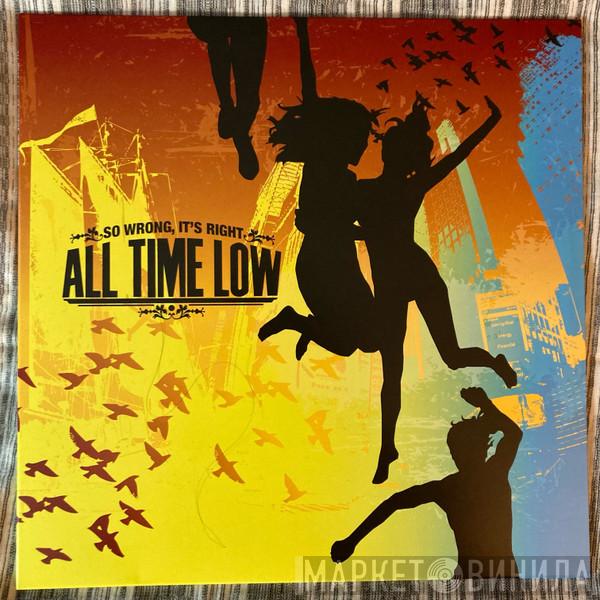  All Time Low  - So Wrong, It's Right