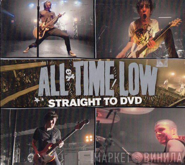 All Time Low - Straight To DVD