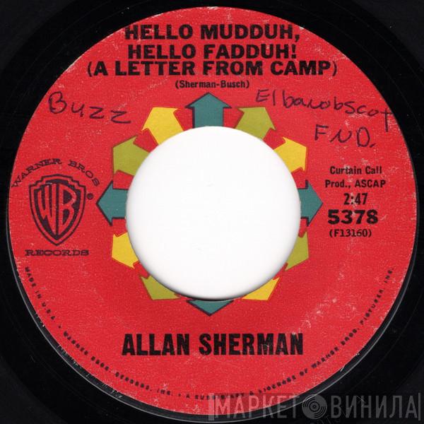  Allan Sherman  - Hello Mudduh, Hello Fadduh! (A Letter From Camp) / (Rag Mop) Rat Fink
