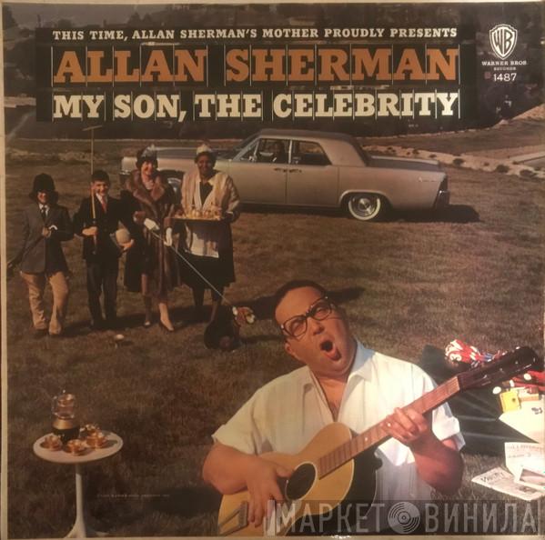  Allan Sherman  - My Son, The Celebrity