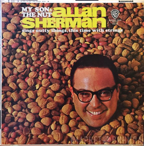Allan Sherman - My Son, The Nut