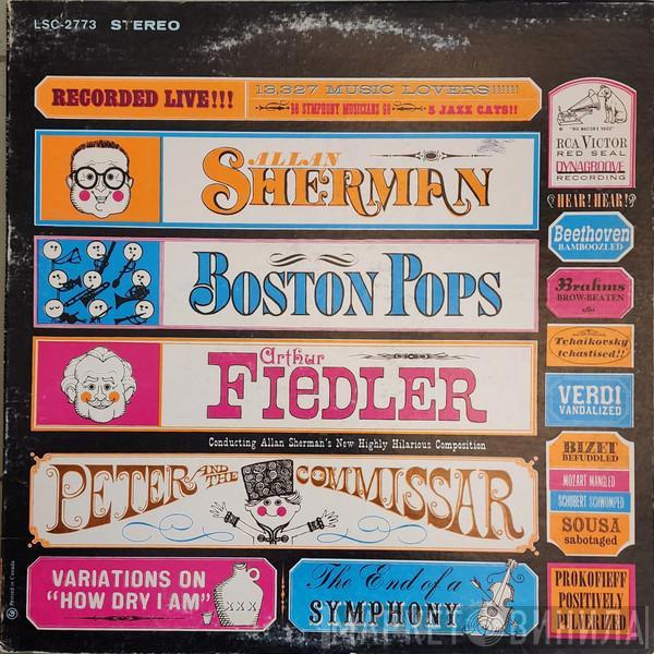 Allan Sherman, The Boston Pops Orchestra, Arthur Fiedler - Peter And The Commissar