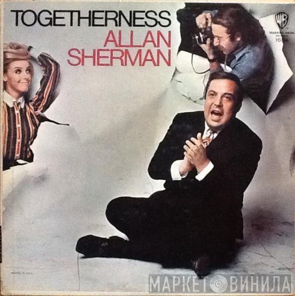  Allan Sherman  - Togetherness