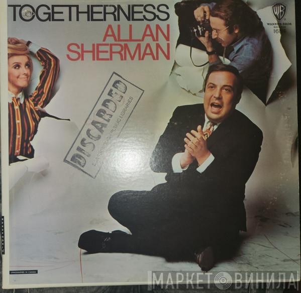  Allan Sherman  - Togetherness