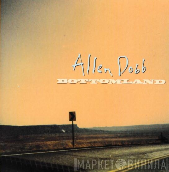 Allen Dobb - Bottomland