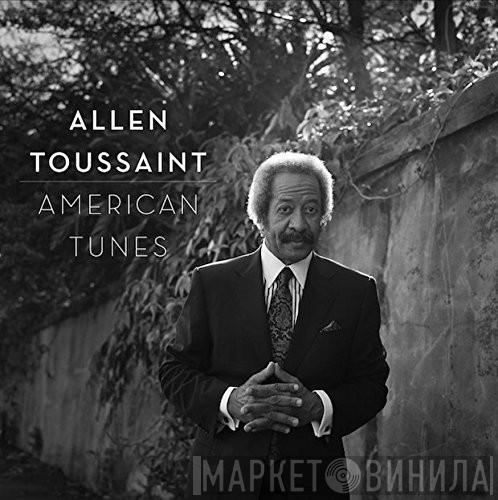 Allen Toussaint - American Tunes