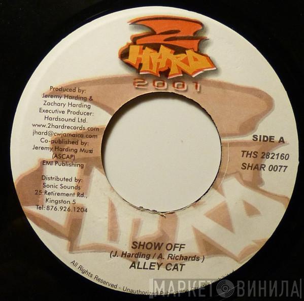 Alley Cat  - Show Off