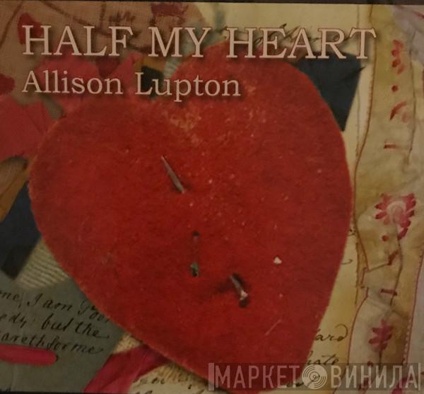 Allison Lupton - Half My Heart