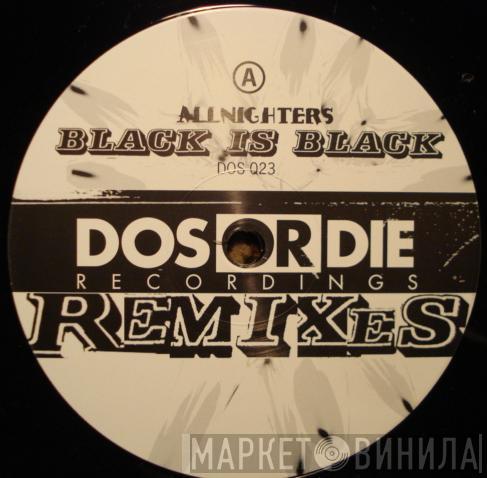 Allnighters - Black Is Black (Remixes)
