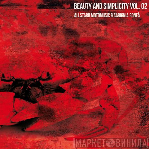 Allstarr Motomusic, Sarignia Bonfa - Beauty & Simplicity EP Vol. 2