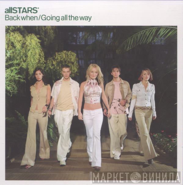 Allstars* - Back When / Going All The Way