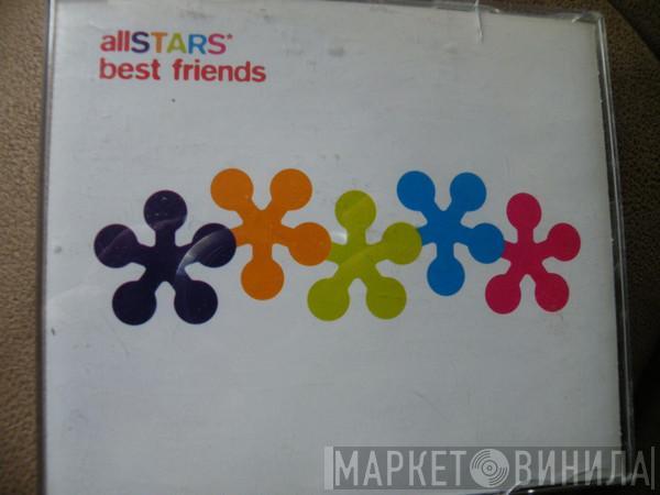 Allstars* - Best Friends