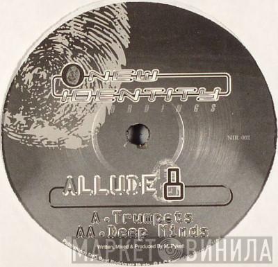 Allude 8 - Trumpets / Deep Minds