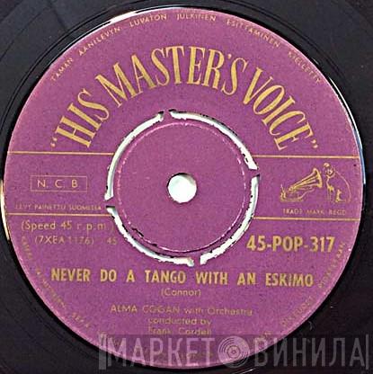  Alma Cogan  - Never Do A Tango With An Eskimo / Whatever Lola Wants (Lola Gets)