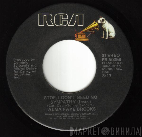 Alma Faye - Stop, I Don't Need No Sympathy