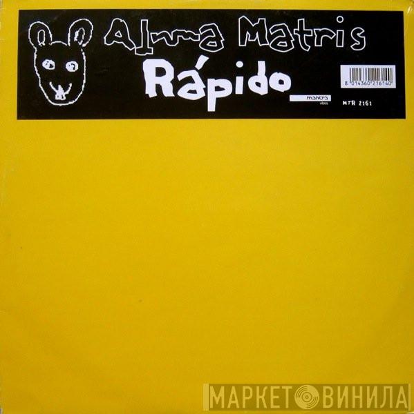 Alma Matris - Rapido
