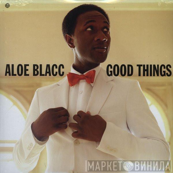 Aloe Blacc - Good Things