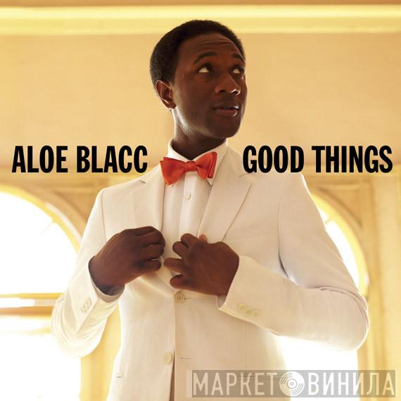 Aloe Blacc - Good Things