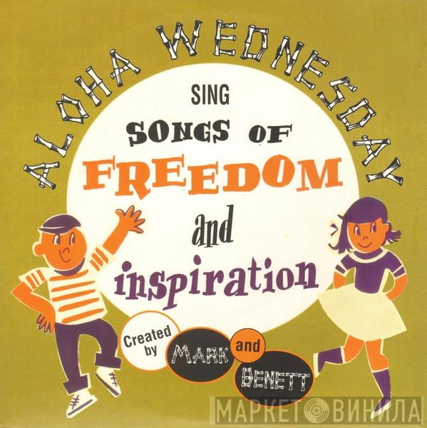 Aloha Wednesday - Sing Songs Of Freedom And Inspiration