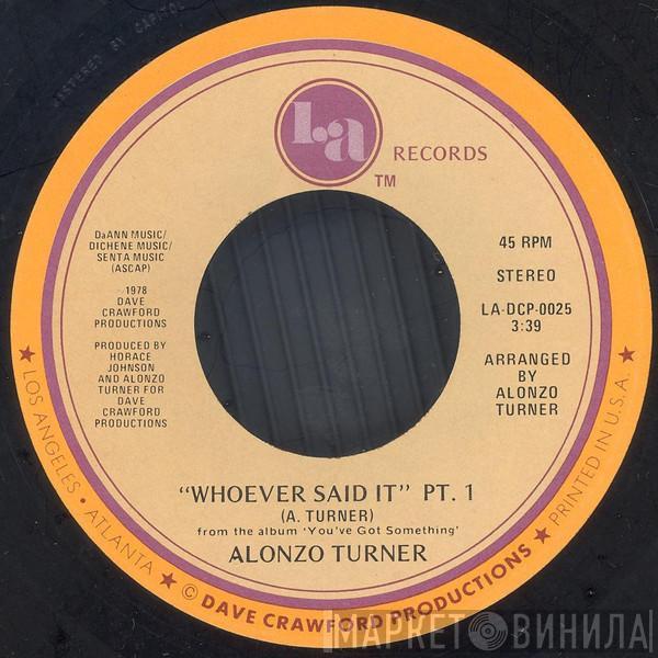 Alonzo Turner - Whoever Said It