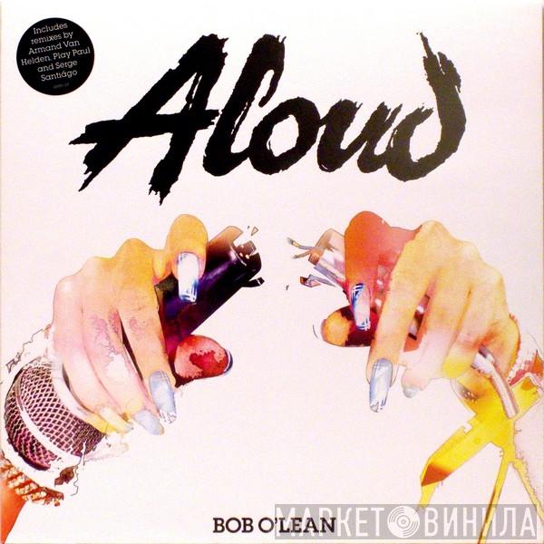 Aloud - Bob O'Lean
