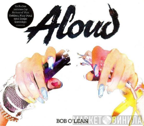 Aloud - Bob O'Lean