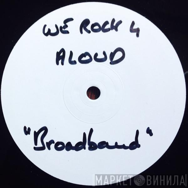 Aloud - Broadband