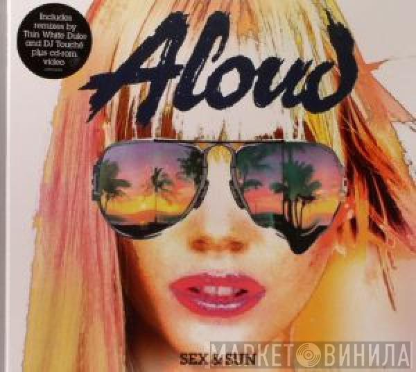 Aloud - Sex & Sun